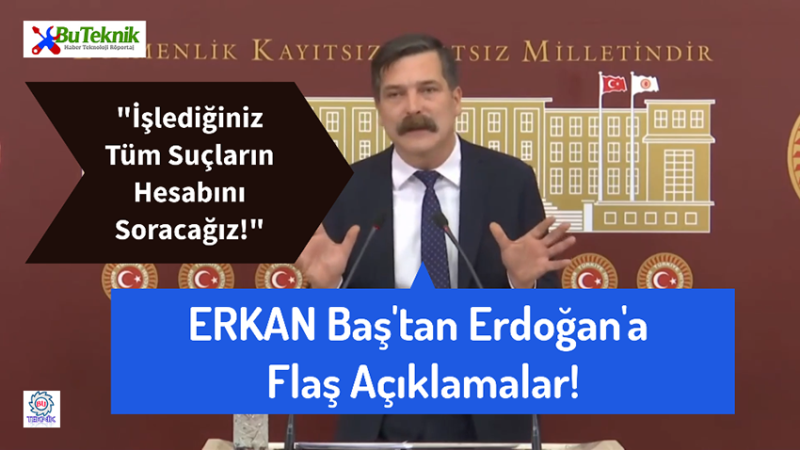 Erkan Baş'tan Erdoğan'a: 