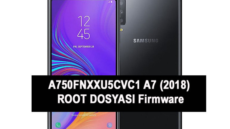 A750FNXXU5CVC1 A7 (2018) ROOT DOSYASI Firmware
