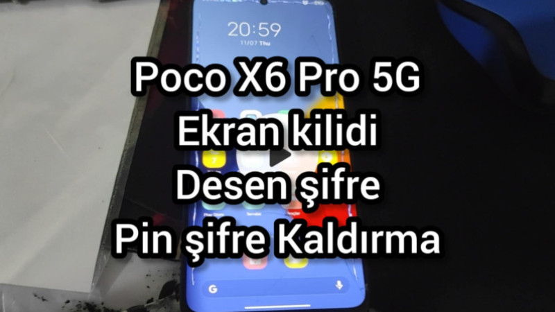 Poco X6 Pro 5G Ekran kilidi desen kilidi kaldırma Pin şifre kaldırma