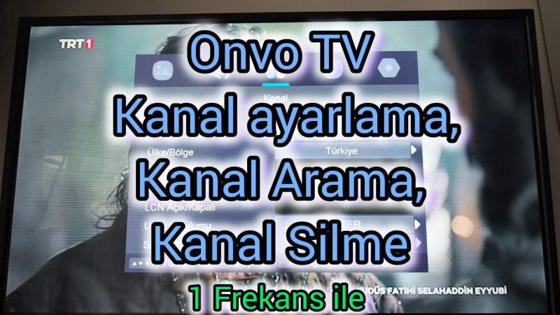 Onvo TV Televizyon Kanal Arama, Kanal Silme, Kanal Ekleme