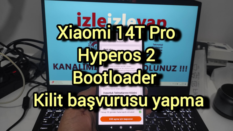 Xiaomi 14T Pro Hyperos 2 Bootloader Kilit başvurusu yapma