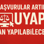 Başvurular Artık UYAP’tan yapılabilecek…