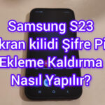 Samsung S23 Ekran kilidi şifresi ekleme kaldırma | Desen kilidi pin şifreleme ekleme kaldırma