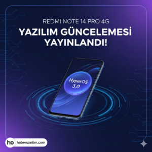 Redmi Note 14 Pro 4G HyperOs 3.0 Yazılım güncellemesi yayınlandı !