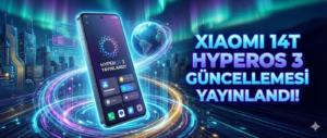 Xiaomi 14T HyperOs 3 güncellemesi yayınlandı !